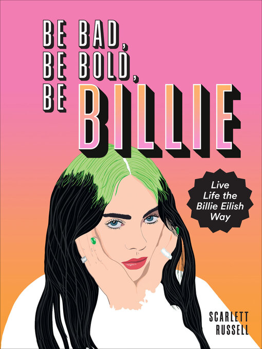 Title details for Be Bad, Be Bold, Be Billie by Scarlett Russell - Available